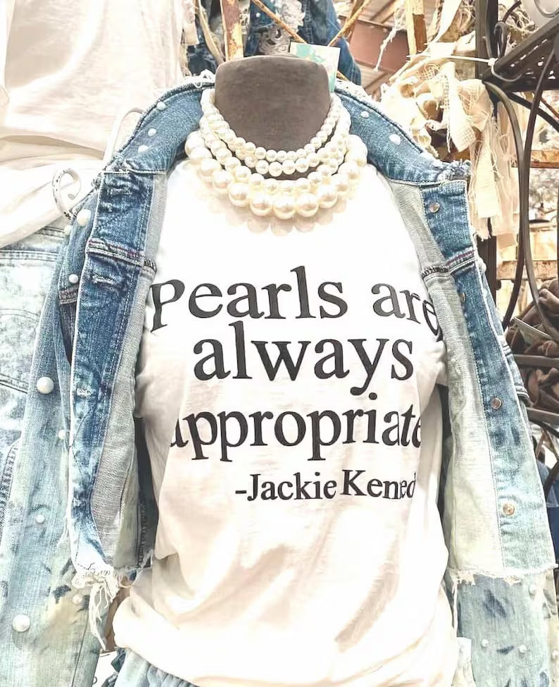 Pearls are always appropriate T-shirt