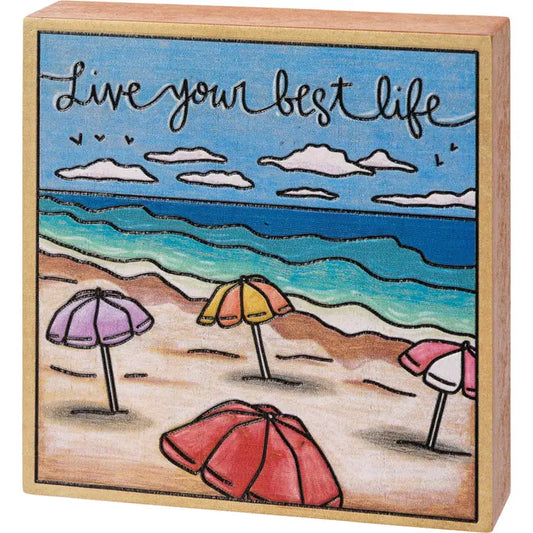 Live Your Best Life Block Sign Primitives by Kathy